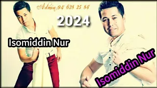 Isomiddin Nur 2024 Yangi Qo'shiqlar (Official Music Audio)