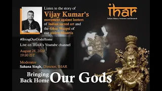Bringing our Gods back home  - A Conversation with Shri Vijay Kumar