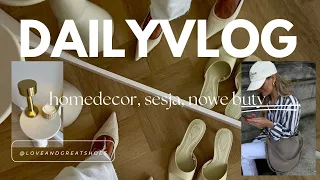 daily vlog I Sesja, haul home decor, buty na wiosnę