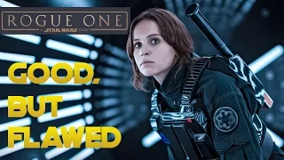 Rogue One: Good, But Flawed