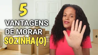 5 VANTAGENS DE MORAR SOZINHA (O) 🏡 #morarsozinha #morarsozinho  #morandosozinho #morandosozinha