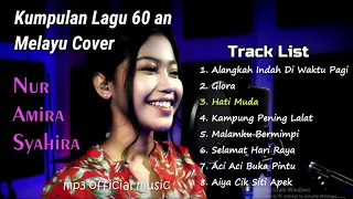 Kumpulan Lagu 60 an - Nur Amira Syahira Cover (MP3 Official Music)