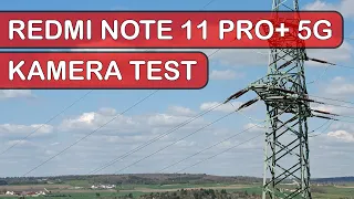Redmi Note 11 Pro+ 5G Kamera Test