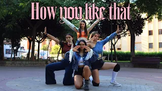 [KPOP IN PUBLIC CHALLENGE] BLACKPINK (블랙 핑크) - How You Like That || Dance Cover by Dance2Break