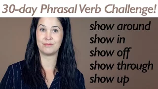 PHRASAL VERB SHOW