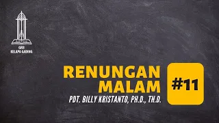 Pdt. Billy Kristanto - Renungan Malam #11 (Yosua 1:1-3) - GRII KG