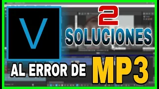 ⚠️2 SOLUCIÓNES⚠️Sony Vegas no abre MP3 y SE ESCUCHA FEO | 2021