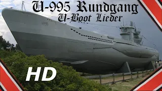 Deutsches U-Boot U-995 Typ VIIC/41 in Laboe - HD Rundgang, U-Boot Lieder