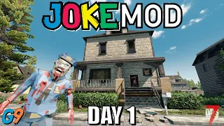 7 Days To Die - Joke Mod - Day 1 (Getting Started)