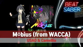 [BeatSaber] Möbius - USAO & Camellia (from WACCA)