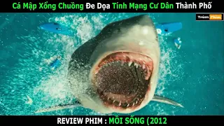 Review Phim :Cơn Sóng Thần Khủng Khiếp Mang Theo Sát Thủ Biển Khơi | Mồi Sống | Trùm Phim Review