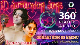 Odhani Odh Ke Nachu || Tere Naam || 8D Hindi song || 3D Hindi song | Romantic song | 3D Hindi gana |