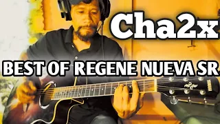 Cha2x Remix | BEST OF REGENE NUEVA SR. Fingerstyle