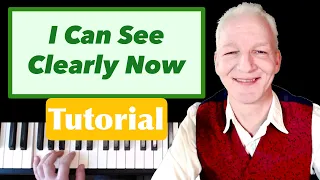 I Can See Clearly Now Piano Tutorial (Country/Blues)