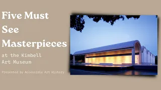 Five Must See Masterpieces at the Kimbell Art Museum || Texas & Travel