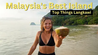 8 Top Things To Do Langkawi, Malaysia