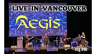 AEGIS BAND 25th Year Anniversary Live in Vancouver! Vlog#96 #aegis #aegisband #rockband #opm