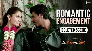 Romantic Engagement | Jab Harry Met Sejal | Deleted Scene