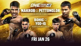 🔴 [Live In HD] ONE Friday Fights 49: Nakrob vs. Pettonglor