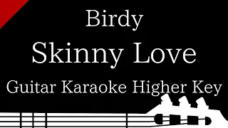【Guitar Karaoke Instrumental】Skinny Love / Birdy【Higher Key】
