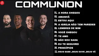 Communion - As Melhores Músicas #Communion