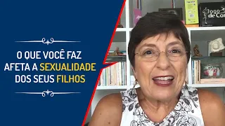 O QUE VOCÊ FAZ AFETA A SEXUALIDADE DOS SEUS FILHOS | Lena Vilela - Educadora em Sexualidade