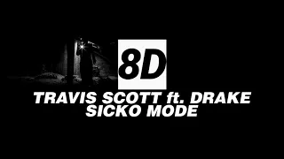 Travis Scott ft. Drake - SICKO MODE (8D MUSIC)