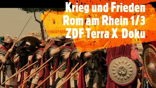 Terra X  Doku - Rom am Rhein 1/3 - Krieg und Frieden