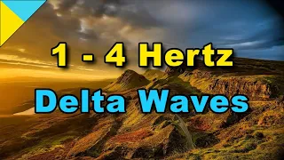 1-4 Hertz (Oscillating) • DELTA WAVES • BINAURAL BEATS: Deep Sleep & Relaxation 1Hz 2Hz 3Hz 4Hz