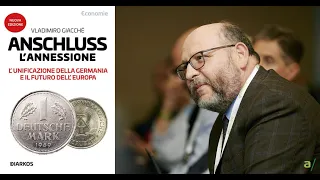 Presentazione nuova edizione Anschluss - Vladimiro Giacché | Introduzione