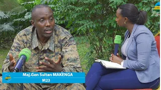 Maj.Gen Sultan MAKENGA ATUGANIRIJE BYINSHI BITUMA M23 IKOMEZA KURWANA NDETSE NA TUMWE MUDUCE BAFITE