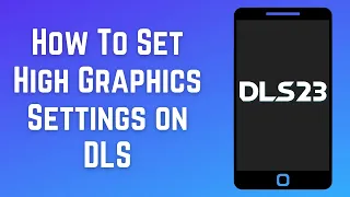 How To Set High Graphics Settings on DLS | DLS Best Graphics