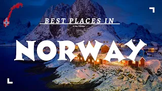 10 Best Places To Visit In Norway | Discover Norway's Most Captivating Landscapes