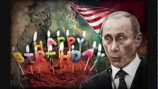 Happy Birthday Vladimir Putin! С дем рождения Владимир Путин!