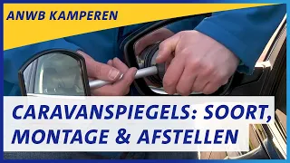 Caravanspiegels. Soorten, montage en afstellen |  ANWB Kamperen