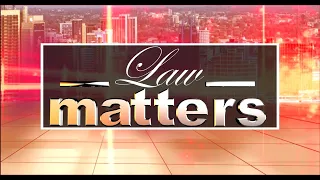 KUTV LIVE || LAW  MATTERS || CLIMATIC CHANGES AND THE LAW