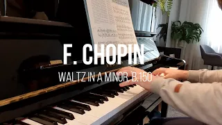 CHOPIN WALTZ IN A MINOR, B 150 - OP. POSTH.