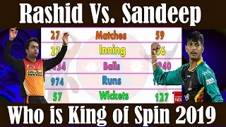 Sandeep Lamichhane Vs Rashid Khan Battle For Top | Comparison Video 2019 | Top Spinner |