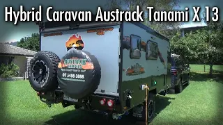 Hybrid Caravan Austrack Tanami X 13 Camper walkthrough tour and 6 month review