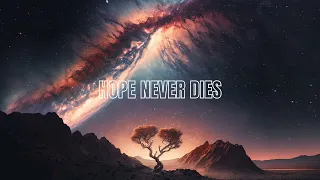 Epic Emotional Heroic Trailer Music - Hope Nerver Dies