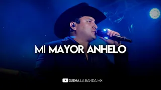 Julión Álvarez - Mi Mayor Anhelo (LETRA)