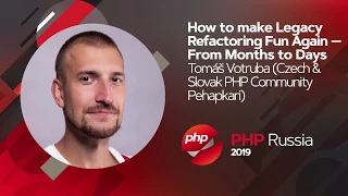 How to make Legacy Refactoring Fun Again / Tomáš Votruba (Czech & Slovak PHP Community Pehapkari)