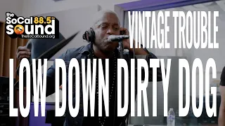 Vintage Trouble - Low Down Dirty Dog || The SoCal Sound Sessions In-Studio