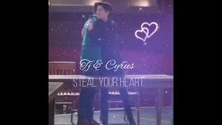 Tj & cyrus// Steal your heart [3x18]