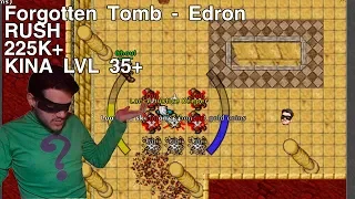 Tibia - Forgotten Tomb Edron - RUSH 225k+ KINAS LOW LVLs 35+