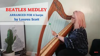 BEATLES MEDLEY arr4 harps by Lauren Scott |StrawberryFieldsNorwegianWoodADayintheLifeYellowSubmarine