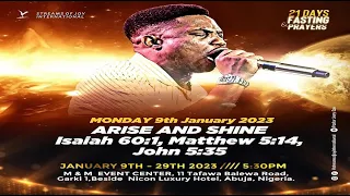 21 DAYS FASTING & PRAYER DAY 1 || ARISE AND SHINE || 9TH JANUARY 2023