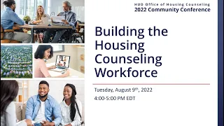 OHC 2022 Community Conference: Building the Housing Counseling Workforce