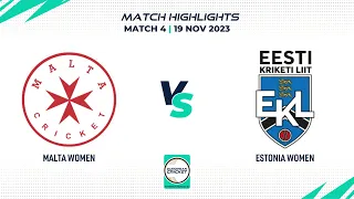 Match 4 - MLT-W vs EST-W | Highlights | ECI-W Malta-Estonia, 2023 | 19 Nov 2023 | ECI23.156