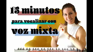 15 MINUTOS PARA ENTRENAR LA VOZ MIXTA